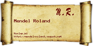 Mendel Roland névjegykártya